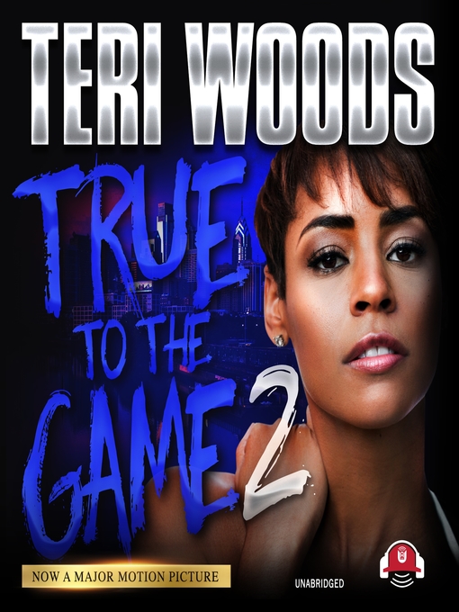 Title details for True to the Game II by Teri Woods - Available